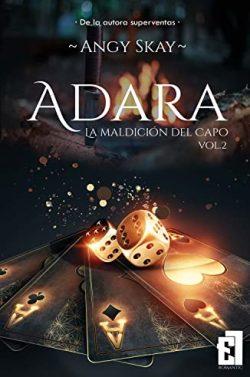 Adara:  La  maldición  del  Capo  (Tiziano  (Secundario  de  la  serie  Diamante  Rojo)  2)  |  Angy  Skay