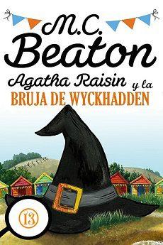 Agatha  Raisin  y  La  bruja  de  Wyckhadden  |  M.C.  Beaton