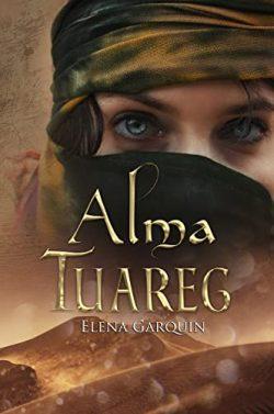 Alma  Tuareg  (Señores  del  desierto  2)  |  Elena  Garquin