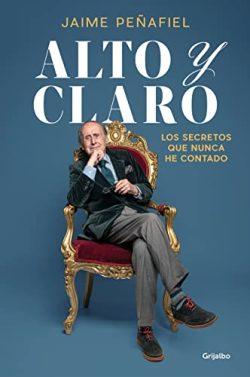 Alto  y  claro  |  Jaime  Peñafiel