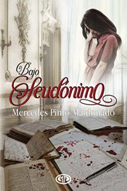 Bajo  seudónimo  |  Mercedes  Pinto  Maldonado
