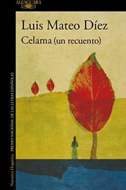 Celama  |  Luis  Mateo  Díez