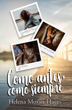 Como  antes,  como  siempre  |  Helena  Moran-Hayes