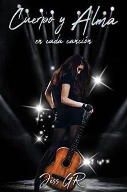 Cuerpo  y  Alma  en  cada  canción  |  Jess  GR
