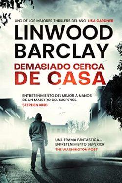 Demasiado  cerca  de  casa  |  Linwood  Barclay