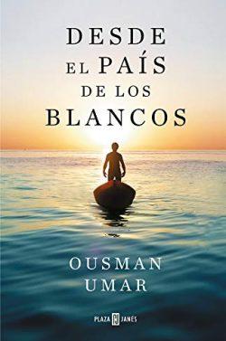 Desde  el  país  de  los  blancos  |  Ousman  Umar