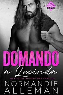 Domando  a  Lucinda  (Romance  en  la  Alfombra  Roja  6)  |  Normandie  Alleman