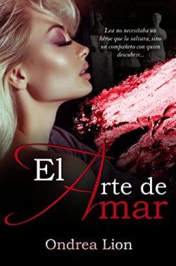 El  Arte  De  Amar  |  Ondrea  Lion