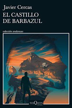 El  castillo  de  Barbazul  (Terra  Alta  3)  |  Javier  Cercas