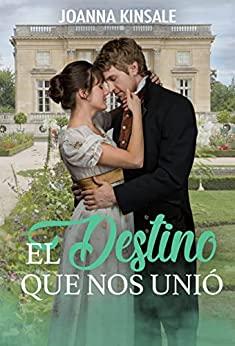El  destino  que  nos  unió  |  Joanna  Kinsale