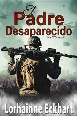 El  Padre  Desaparecido  (Los  O’Connells  6)  |  Lorhainne  Eckhart