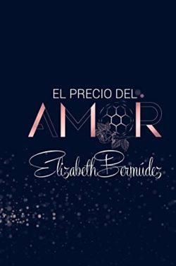 El  precio  del  amor  (Vida  y  amor  2)  |  Elizabeth  Bermúdez