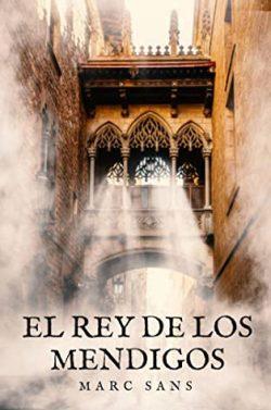 El  Rey  de  los  Mendigos  |  Marc  Sans