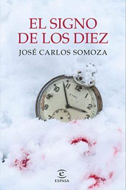 El  signo  de  los  diez  (Señor  X  2)  |  José  Carlos  Somoza