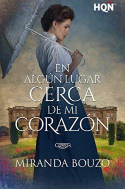 En  algún  lugar  cerca  de  mi  corazón  |  Miranda  Bouzo