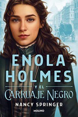 Enola  Holmes  y  el  carruaje  negro  |  Nancy  Springer