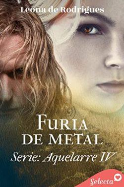 Furia  de  metal  (Aquelarre  4)  |  Leona  de  Rodrigues