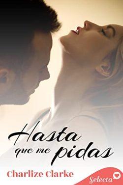 Hasta  que  me  pidas  |  Charlize  Clarke  (Reedición)