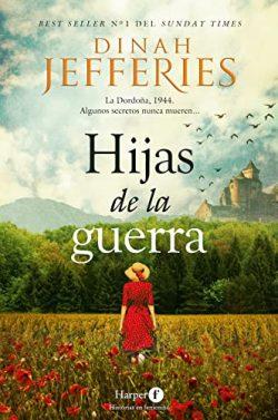 Hijas  de  la  guerra  |  Dinah  Jefferies