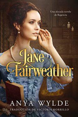 Jane  Fairweather  (Las  Hermanas  Fairweather  4)  |  Anya  Wylde