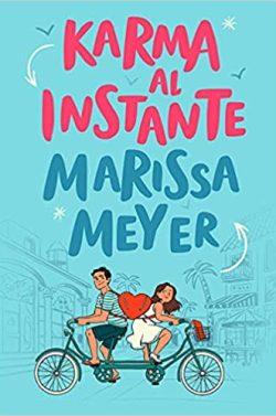 Karma  al  instante  |  Marissa  Meyer