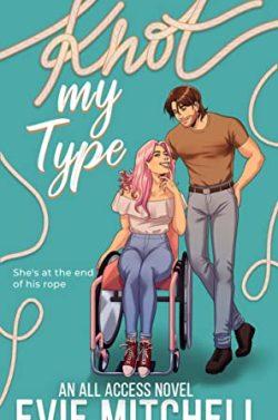 Knot  my  type  (All  Access  1)  |  Evie  Mitchell