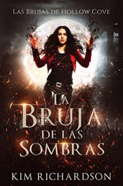La  Bruja  de  las  Sombras  (Las  Brujas  de  Hollow  Cove  1)  |  Kim  Richardson