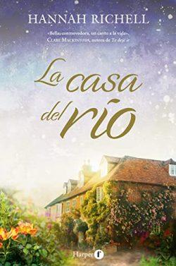 La  casa  del  río  |  Hannah  Richell