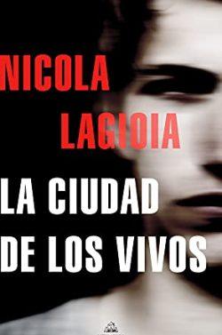 La  ciudad  de  los  vivos  |  Nicola  Lagioia