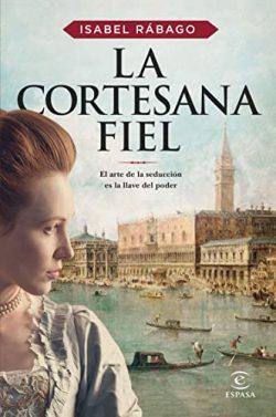 La  cortesana  fiel  |  Isabel  Rábago