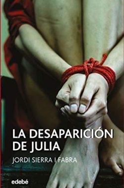 La  desaparición  de  Julia  |  Jordi  Sierra  i  Fabra