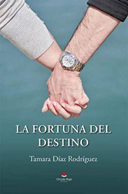 La  fortuna  del  destino  |  Tamara  Díaz  Rodríguez