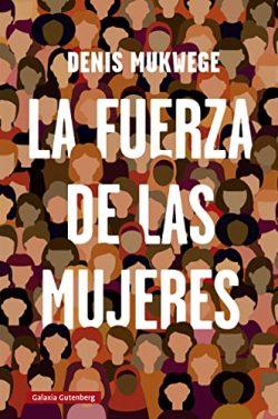 La  fuerza  de  las  mujeres  |  Denis  Mukwege