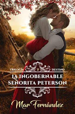 La  ingobernable  señorita  Peterson  (Destino  2)  |  Mar  Fernández