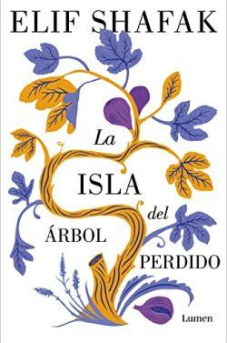 La  isla  del  árbol  perdido  |  Elif  Shafak