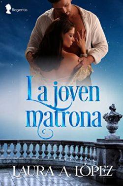 La  joven  matrona  (Extraños  4)  |  Laura  A.  López