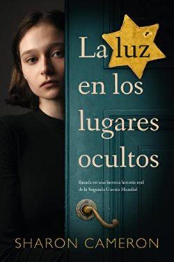 La  luz  en  los  lugares  ocultos  |  Sharon  Cameron