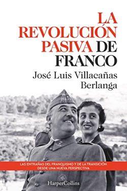 La  revolución  pasiva  de  Franco  |  José  Luis  Villacañas