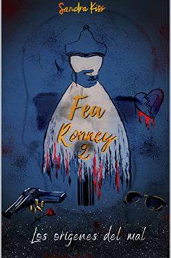 Los  orígenes  del  mal  (Fea  Ronney  2)  |  Sandra  Kiss