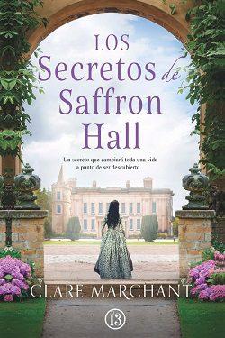Los  secretos  de  Saffron  Hall  |  Clare  Marchant