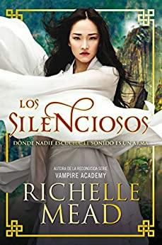 Los  silenciosos  |  Richelle  Mead
