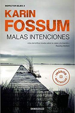 Malas  intenciones  (Inspector  Sejer  9)  |  Karin  Fossum