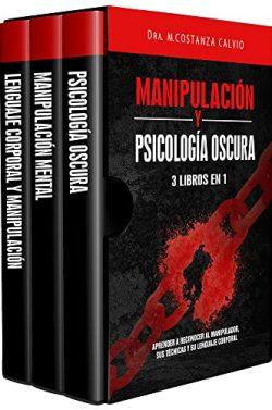 Manipulación  y  Psicología  oscura  (3  en  1)  |  Dr.  Maria  Costanza  Calvio