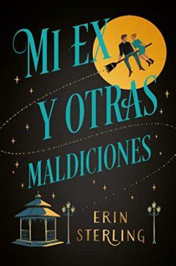 Mi  ex  y  otras  maldiciones  |  Erin  Sterling