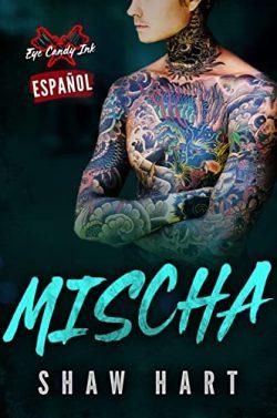 Mischa  (Eye  Candy  Ink  2)  |  Shaw  Hart
