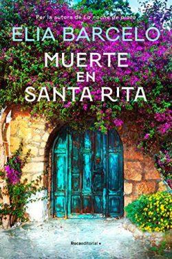 Muerte  en  Santa  Rita  |  Elia  Barceló