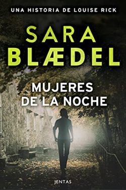 Mujeres  de  la  noche  (Louise  Rick  4)  |  Sara  Blaedel