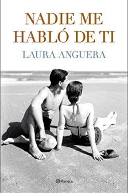 Nadie  me  habló  de  ti  |  Laura  Anguera
