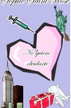 No  quiero  olvidarte  |  Sophie  Saint  Rose
