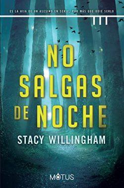No  salgas  de  noche  |  Stacy  Willingham